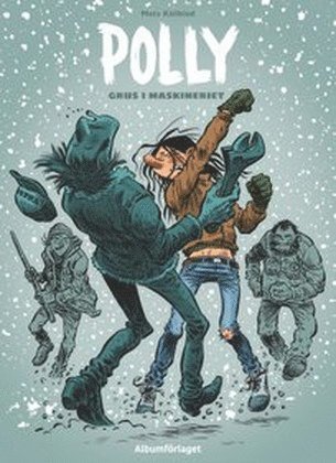 Polly - Grus i maskineriet (inbunden)