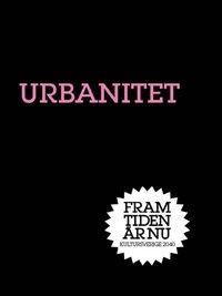 Urbanitet : Den nya staden (e-bok)