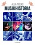 Alla tiders musikhistoria fr�n antiken till idag