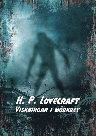 Viskningar i mrkret (inbunden)