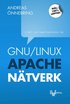 GNU/Linux, Apache och nätverk