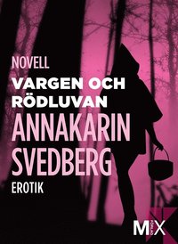 Vargen och Rdluvan: erotisk novell (e-bok)