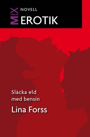 Släcka eld med bensin (e-bok)