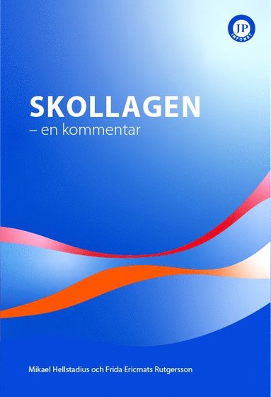 Skollagen : en kommentar (hftad)