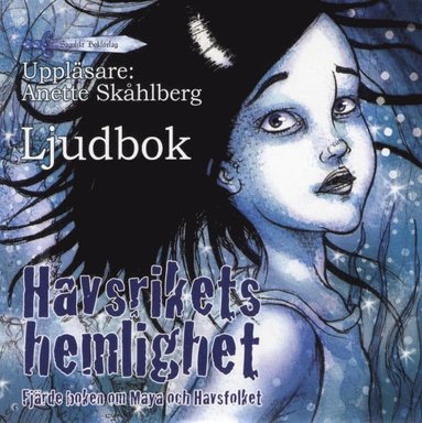 Havsrikets hemlighet : fj�rde boken om Maya och Havsfolket (inbunden)