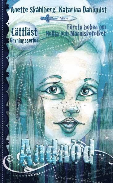 Andnd : frsta boken om Nollja och Mnniskofolket (hftad)