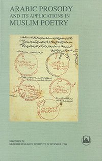 Arabic Prosody and its Applications in Muslim Poetry (häftad)
