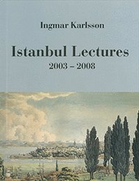 Istanbul Lectures 2003-2008 (hftad)