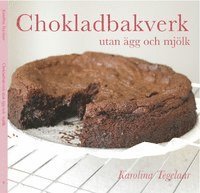 Chokladbakverk utan ägg och mjölk (inbunden)