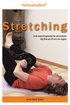 Helmetoden stretching : unik stretchingmetod för att stretcha dig frisk på 20 min om dagen