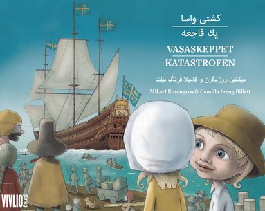 Vasaskeppet  katastrofen (svenska och persiska) (h�ftad)