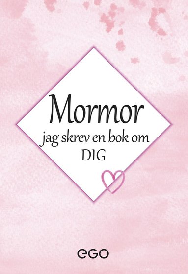 Mormor - jag skrev en bok om dig (hftad)