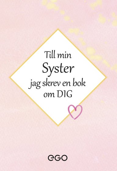 Till min syster - jag skrev en bok om dig (inbunden)