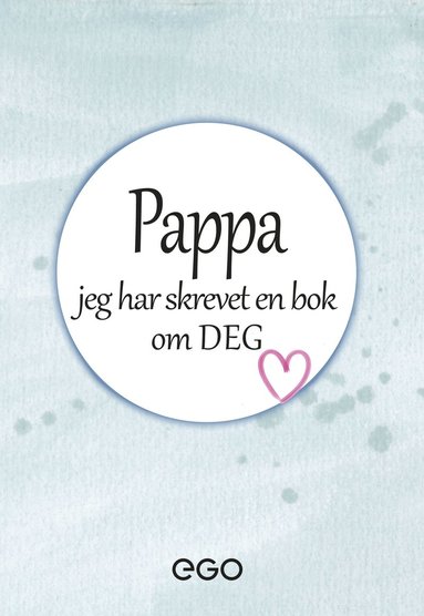 Pappa jag har skrevet en bok om deg (inbunden)