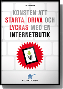 Konsten att starta, driva och lyckas med en internetbutik (pocket)