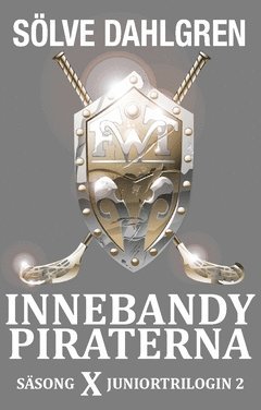 Innebandypiraterna. S�song X Juniortrilogin 2 (h�ftad)