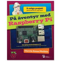 På äventyr med Raspberry Pi (häftad)