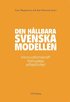 Den h�llbara svenska modellen : innovationskraft, f�rnyelse och effektivitet