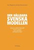 Den hllbara svenska modellen : innovationskraft, frnyelse och effektivitet