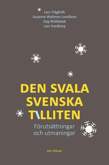 Den svala svenska tilliten : Förutsättningar och utmaningar (pocket)