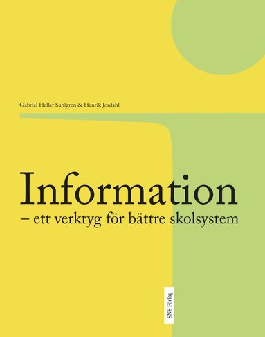 Information : ett verktyg för bättre skolsystem (häftad)