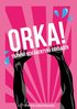 Orka! : träning och äventyr i vardagen