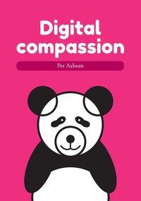 Digital compassion (häftad)