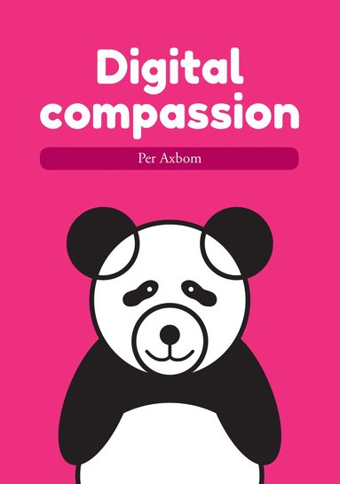 Digital compassion (inbunden)