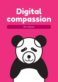 Digital compassion (e-bok)
