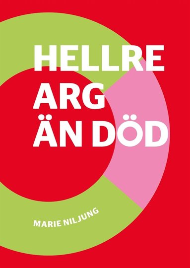 Hellre arg �n d�d (e-bok)