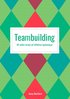 Teambuilding : 40 enkla recept p effektiva lagvningar