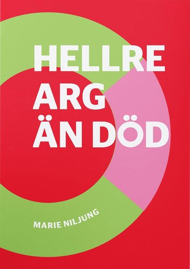 Hellre arg �n d�d (e-bok)