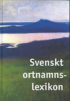 Svenskt ortnamnslexikon (inbunden)