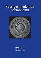 Sveriges medeltida personnamn : [ordbok. Frnamn,Bd 4].H. 17,Iordan-Is (hftad)