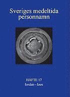 Sveriges medeltida personnamn : [ordbok. Frnamn,Bd 4].H. 17,Iordan-Is (inbunden)
