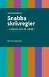 Snabba skrivregler - i skolan och p� jobbet