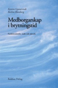 Medborgarskap i brytningstid: Funktionshinder, makt och ntverk (inbunden)
