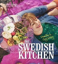 The Swedish kitchen : from fika to cosy Friday (häftad)