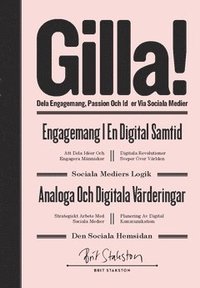GILLA! - dela engagemang passion och idéer via sociala medier (häftad)