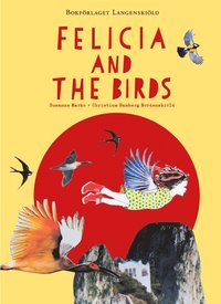Felicia and the Birds (inbunden)