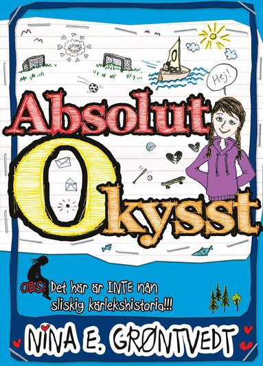Absolut okysst : obs: det hr r INTE nn sliskig krlekshistoria!! (kartonnage)