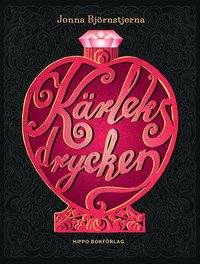 Kärleksdrycken - Jonna Björnstjerna - Bok (9789187033919)  Bokus