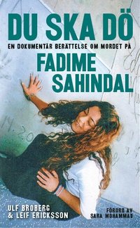 Du ska dö : en dokumentär berättelse om mordet på Fadime Sahindal (pocket)