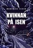 Kvinnan p� isen