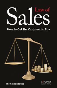 Law of sales - how to get the customer to buy (e-bok)