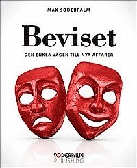 Beviset - den enkla vgen till nya affrer (hftad)