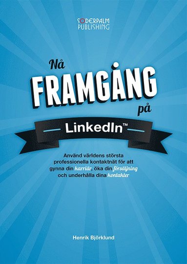 N framgng p LinkedIn : anvnd vrldens strsta professionella ntverk f (pocket)