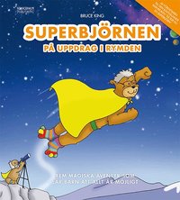 Omslag för Superbjörnen på uppdrag i rymden - Fem magiska äventyr som lär barn att all
