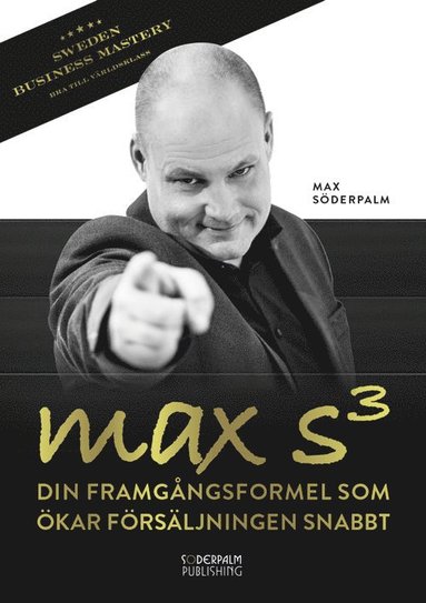 Max S� : din framg�ngsformel som �kar f�rs�ljningen snabbt (inbunden)