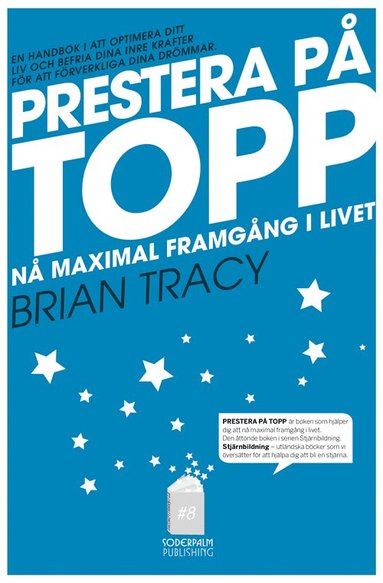 Prestera på topp : på maximal framgång i livet (pocket)